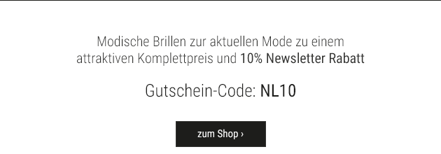 10% Rabatt mit Gutschein-Code: NL10 / zum Shop